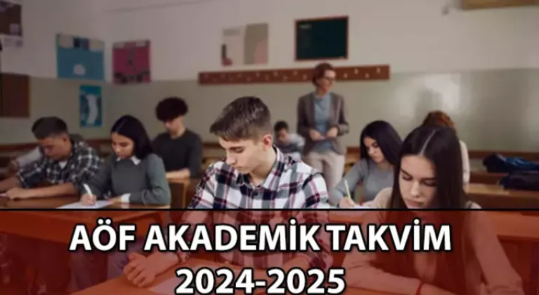 AÇIKÖĞRETİM FAKÜLTESİ AÖF Akademik Takvim 2024-2025