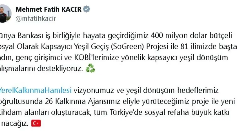 Bakan Kacır: Kadın, genç girişimci ve KOBİ'lerin yeşil dönüşüm çalışmalarını destekliyoruz