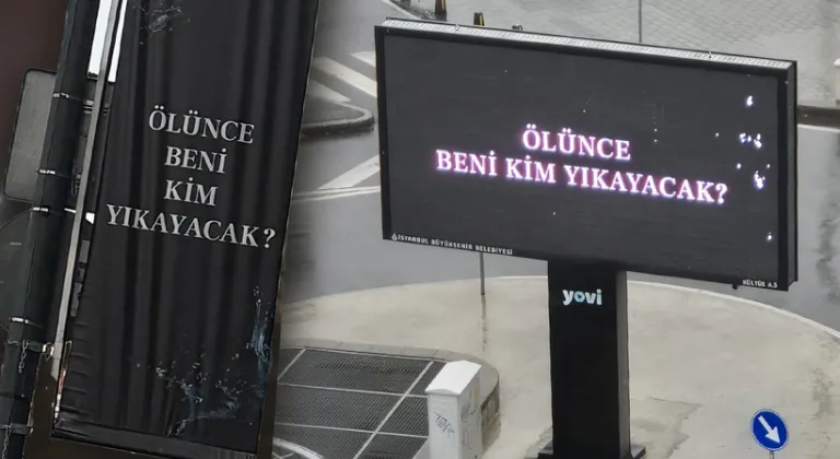 "Ölünce beni kim yıkayacak?" afişlerinin sırrı çözüldü